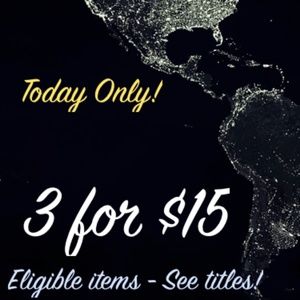 SALE Weekend ONLY! --  3 for $15!